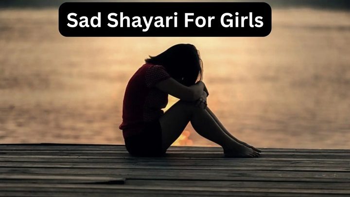 Sad Shayari On Life For Girls